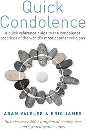 Quick Condolence: A quick reference guide to the condolence practices of the world's most popular religions